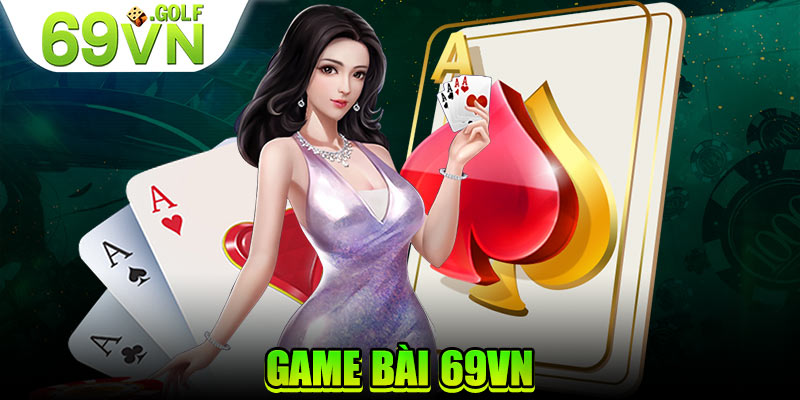 Game bài 69VN